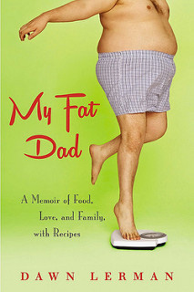 My Fat Dad by Dawn Lerman
