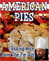 American Pies - Baking with Dave The Pie Guy by David Niall Wilson