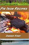 Pie Iron Recipes by Darren Kirby
