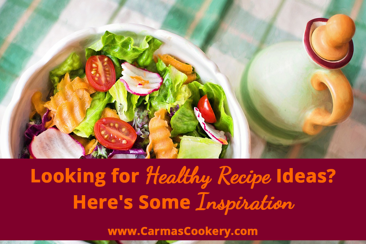 Looking for Healthy Recipe Ideas? Here's Some Inspiration