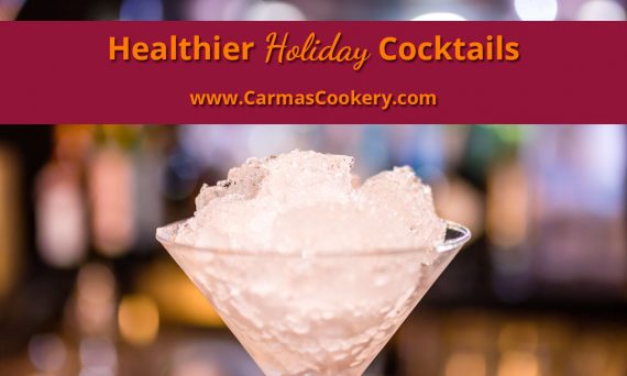 Healthier Holiday Cocktails
