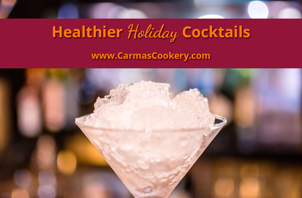 Healthier Holiday Cocktails