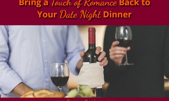 Bring A Touch Of Romance Back To Your Date Night Dinner