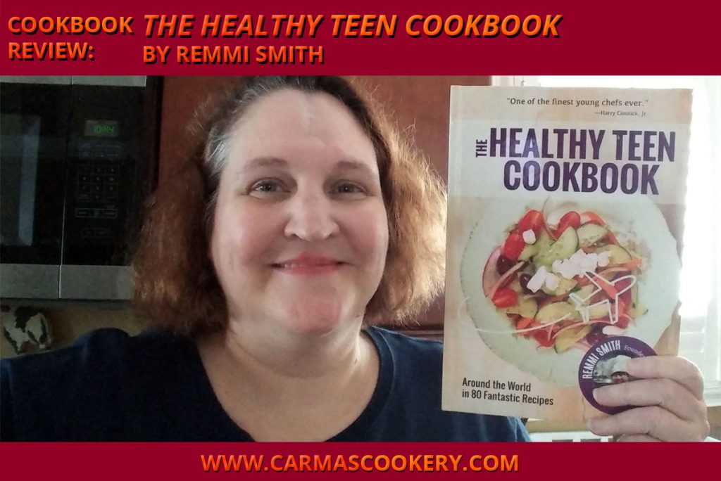 Cookbook Review: "The Healthy Teen Cookbook" by Remmi Smith