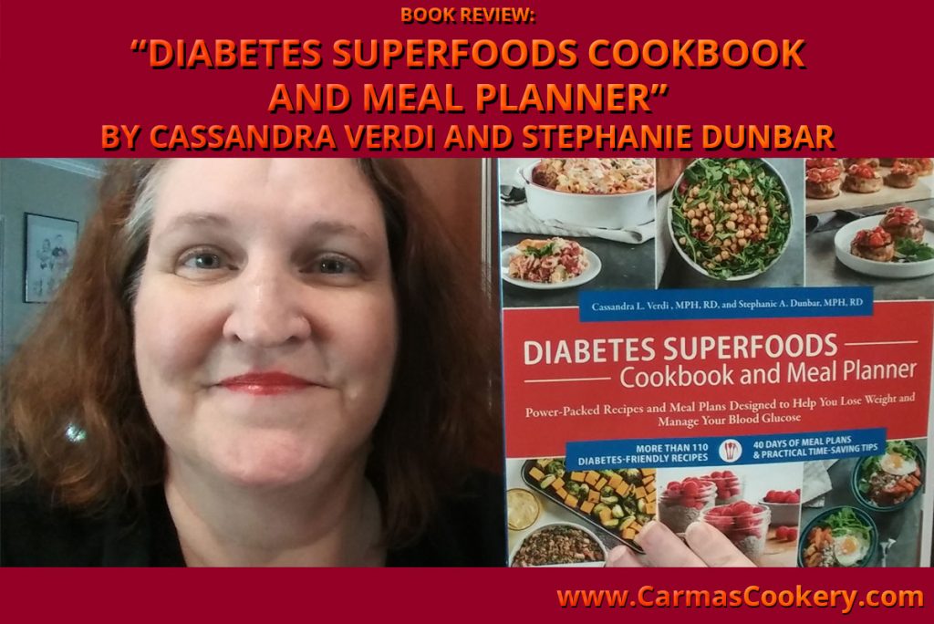 Cookbook Review: "Diabetes Superfoods Cookbook and Meal Planner" by Cassandra Verdi and Stephanie Dunbar