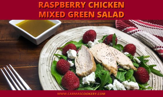 Raspberry Chicken Mixed Green Salad