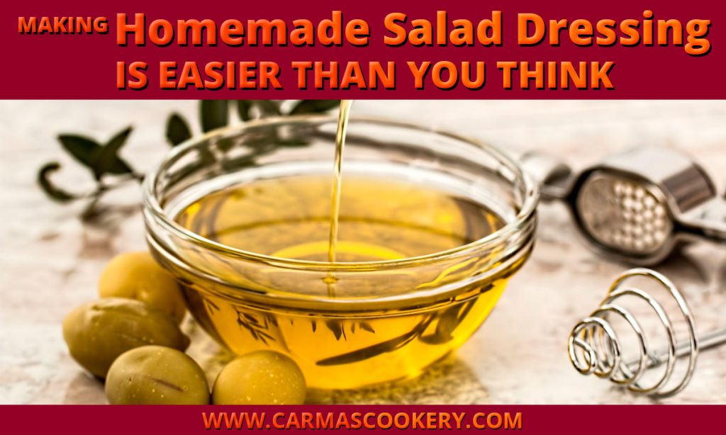 Making Homemade Salad Dressing is Easier Than You Think
