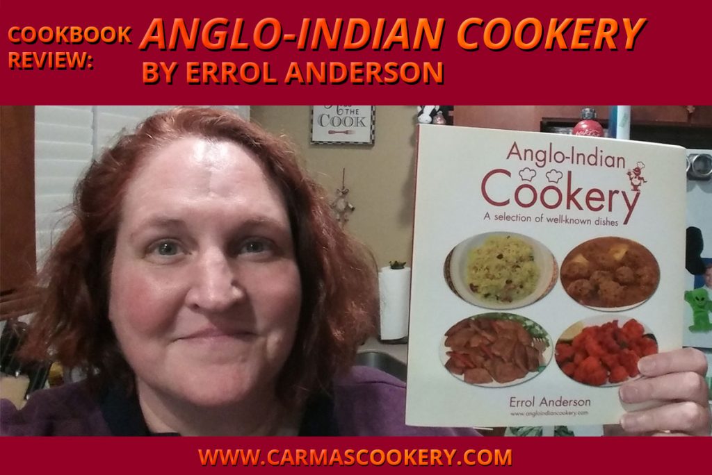 Cookbook Review: "Anglo-Indian Cookery" by Errol Anderson