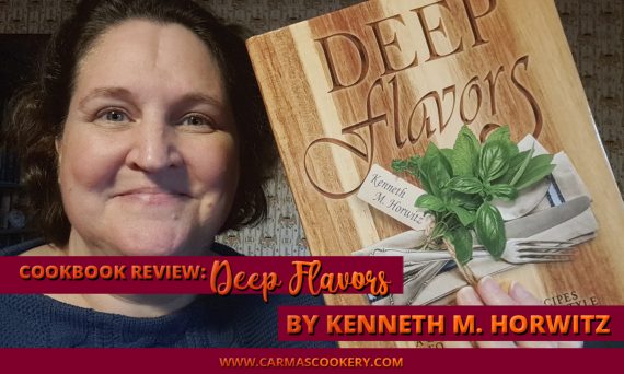 Cookbook Review: "Deep Flavors" by Kenneth M. Horwitz