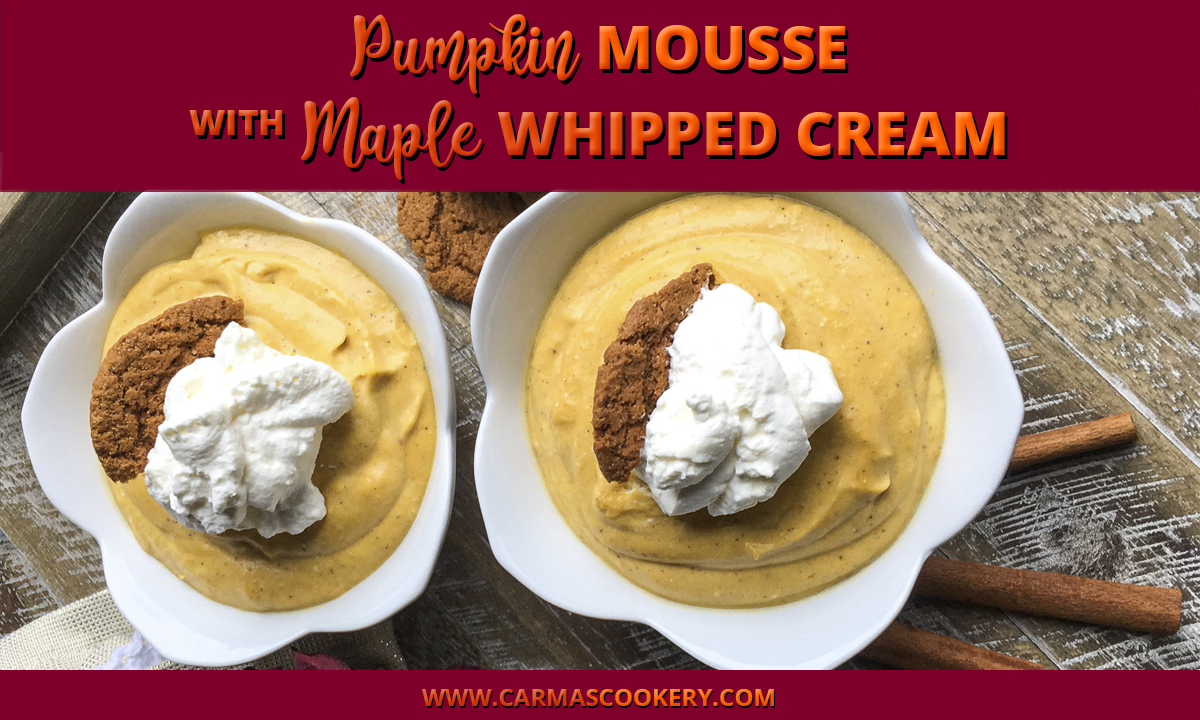 Pumpkin Mousse with Maple Whipped Cream