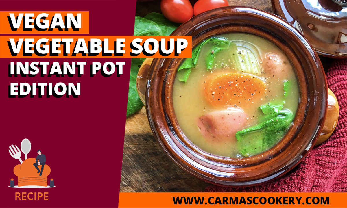 Vegan Vegetable Soup, Instant Pot Edition