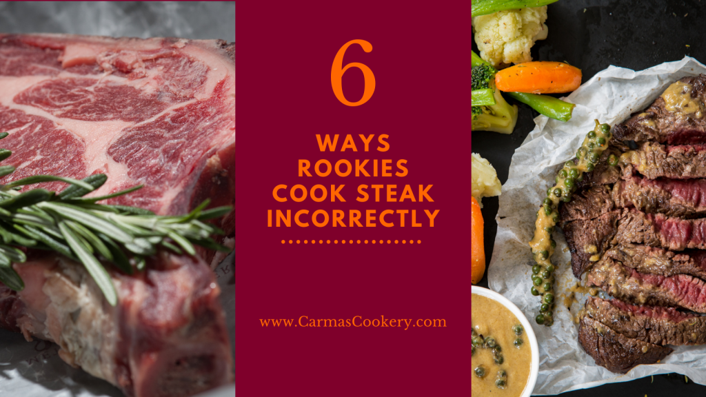 Don’t be a rookie, use these 6 tips to cook the perfect steak every time.
