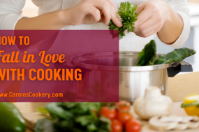 How to Fall in Love with Cooking
